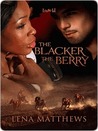 The Blacker the Berry The Blacker the Berry