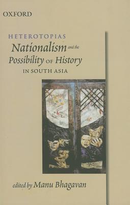 heterotopias-nationalism-and-the-possibility-of-history-in-south-asia