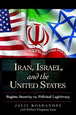 iran-israel-and-the-united-states-regime-security-vs-political-legitimacy