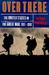 Over There The United States in the Great War, 1917-18 by Byron Farwell