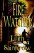 Fire Watcher (Watcher, #3) by Lilith Saintcrow