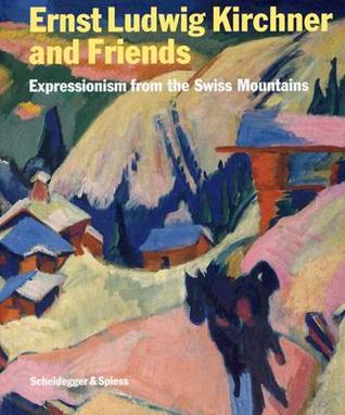 ernst-ludwig-kirchner-and-friends-expressionism-from-the-swiss-mountains