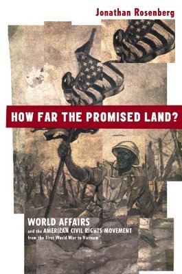 Descarga gratuita de audiolibros m4b How Far the Promised Land?: World Affairs and the American Civil Rights Movement from the First World War to Vietnam