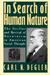 In Search of Human Nature The Decline and Revival of Darwinism in American Social Thought by Carl N. Degler