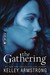 The Gathering (Darkness Rising, #1) by Kelley Armstrong
