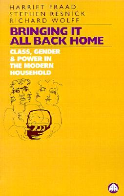 Bringing It All Back Home: Class, Gender and Power in the Modern Household Today 978-0745307084 PDF FB2
