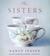 The Sisters by Nancy Jensen