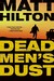 Dead Men's Dust (Joe Hunter, #1) by Matt Hilton