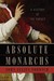 Absolute Monarchs A History of the Papacy by John Julius Norwich