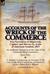 Accounts of the Wreck of the Commerce Two Narratives of Shipwreck, Capture and Slavery by Arabs of American Seamen, 1815 by James Riley