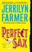Perfect Sax (Madeline Bean, #6) by Jerrilyn Farmer