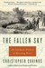 The Fallen Sky An Intimate History of Shooting Stars by Christopher Cokinos