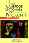 The Cambridge Dictionary of Philosophy
