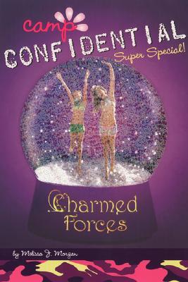 Charmed Forces: Super Special(Camp Confidential 19)