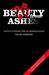 Beauty from Ashes Journeys of Recovery from the Rwandan Genocide by Callum Henderson