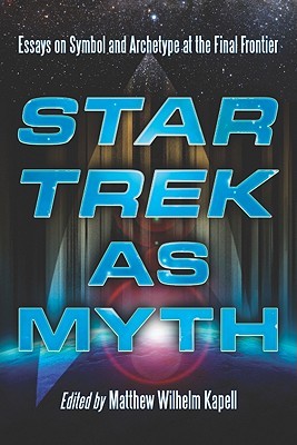 Essay Writing For High School Students Star Trek As Myth Essays On Symbol And Archetype At The Final Frontier By Matthew Wilhelm Kapell Independence Day Essay In English also Essay Science And Religion Star Trek As Myth Essays On Symbol And Archetype At The Final Topic For English Essay