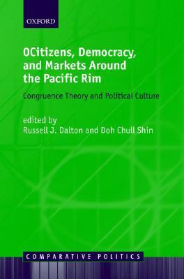 Citizens, Democracy, and Markets Around the Pacific Rim 978-0199297252 por Russell J. Dalton EPUB MOBI