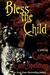 Bless the Child by Cathy Cash Spellman