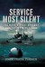 Service Most Silent The Navy's Fight Against Enemy Mines by John Frayn Turner