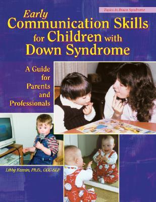 early-communication-skills-for-children-with-down-syndrome-a-guide-for-parents-and-professionals