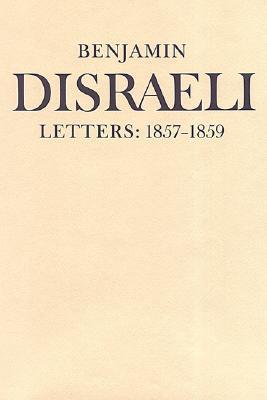 benjamin-disraeli-letters-1857-1859-volume-7