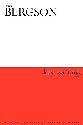 henri-bergson-key-writings-athlone-contemporary-european-thinkers