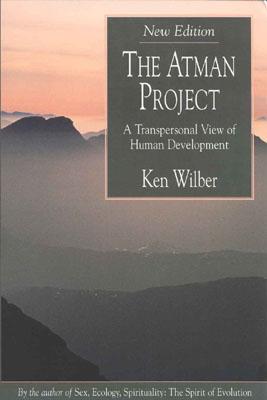 The Atman Project: A Transpersonal View of Human Development por Ken Wilber PDF DJVU 978-0835607308