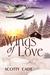 Wings of Love (Love, #1) by Scotty Cade