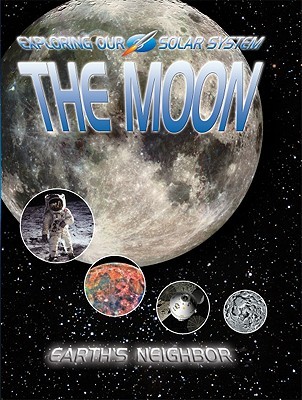The Moon: Earth's Neighbor