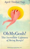 The Unbearable Lightness of Being Burgis