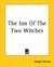 The Inn of the Two Witches by Joseph Conrad