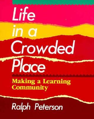 Descargar el audiolibro en inglés Life in a Crowded Place: Making a Learning Community