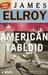 American Tabloid (Underworld USA, #1) by James Ellroy