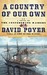 A Country Of Our Own (Civil War At Sea, #2) by David Poyer