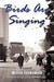 Birds Are Singing by Wilton Sankawulo