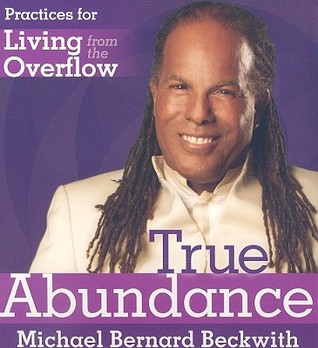 true-abundance-practices-for-living-from-the-overflow