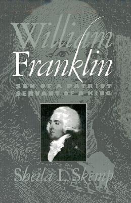 william-franklin-son-of-a-patriot-servant-of-a-king