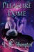 Pleasure Dome by L.F. Hampton