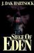Siege of Eden by James Hartsock