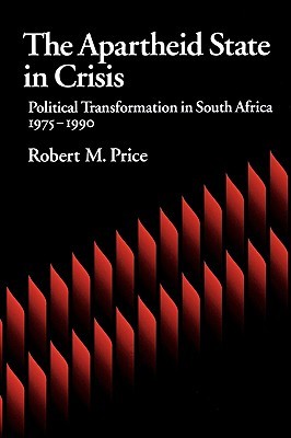 the-apartheid-state-in-crisis-political-transformation-of-south-africa-1975-1990