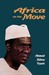 Africa On The Move by Ahmed Sekou-Toure