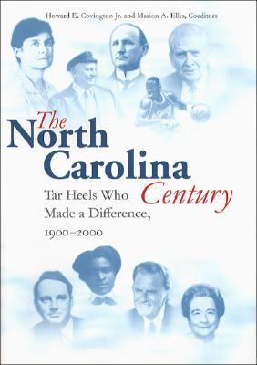 north-carolina-century-tar-heels-who-made-a-difference-1900-2000