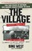 The Village by Francis J. West Jr.