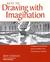 Keys to Drawing with Imagination Strategies and Exercises for Gaining Confidence and Enhancing Your Creativity by Bert Dodson