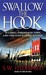 Swallow the Hook (Frank Bennett Adirondack Mystery #2) by S.W. Hubbard