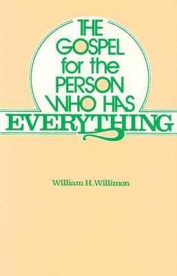 The Gospel For The Person Who Has Everything por William H. Willimon DJVU FB2 EPUB