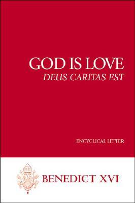 God Is Love by Pope Benedict XVI