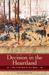 Decision in the Heartland The Civil War in the West by Steven E. Woodworth