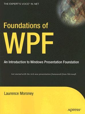 Descargar ebooks de texto completo Foundations of WPF: An Introduction to Windows Presentation Foundation