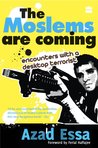 The Moslems are coming